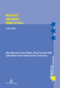 Cover image: Pela Paz! For Peace! Pour la Paix! 1st edition 9782875742049