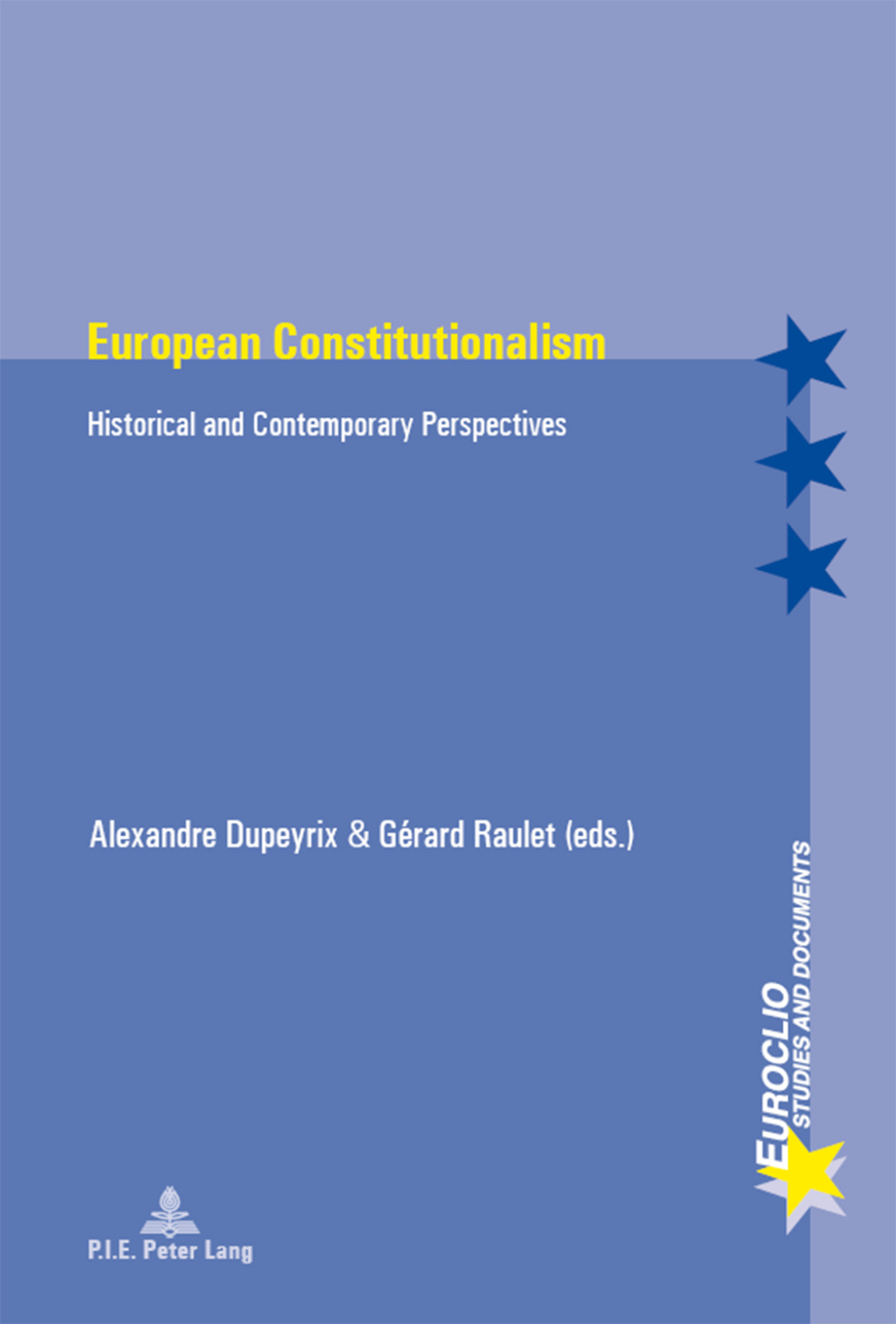 European Constitutionalism Historical and Contemporary Perspectives 1st Edition