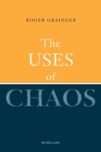 Cover image: The Uses of Chaos 1st edition 9783034301312