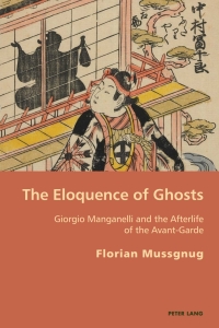 Titelbild: The Eloquence of Ghosts 1st edition 9783039118359