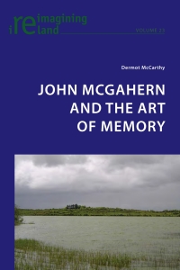 Imagen de portada: John McGahern and the Art of Memory 1st edition 9783034301008