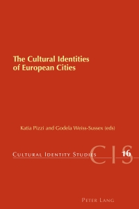 Imagen de portada: The Cultural Identities of European Cities 1st edition 9783039119301