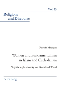 Imagen de portada: Women and Fundamentalism in Islam and Catholicism 1st edition 9783034302760