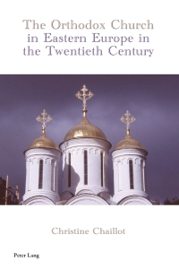 Cover image: The Orthodox Church in Eastern Europe in the Twentieth Century 1st edition 9783034307093