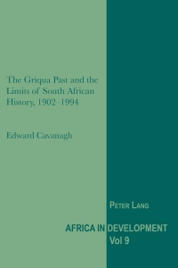 Cover image: The Griqua Past and the Limits of South African History, 1902-1994 1st edition 9783034307789