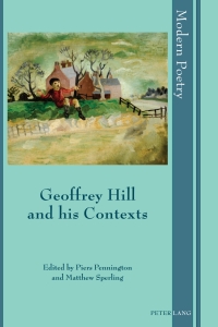Titelbild: Geoffrey Hill and his Contexts 1st edition 9783034301855