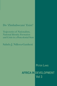صورة الغلاف: Do ‘Zimbabweans’ Exist? 1st edition 9783039119417