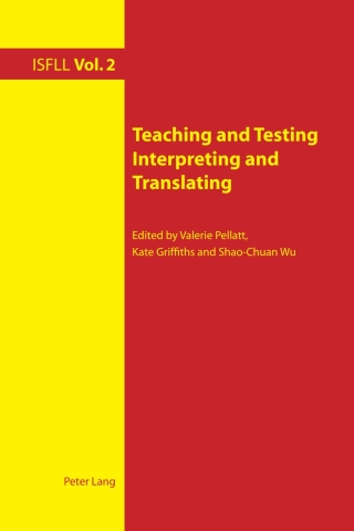 Imagen de portada: Teaching and Testing Interpreting and Translating 1st edition 9783039118922