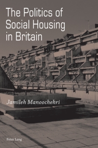 Imagen de portada: The Politics of Social Housing in Britain 1st edition 9783034307192