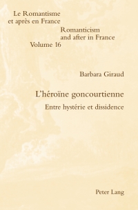 صورة الغلاف: L’héroïne goncourtienne 1st edition 9783039119714