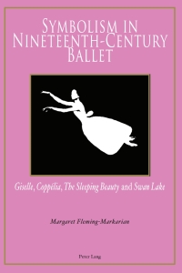 Cover image: Symbolism in Nineteenth-Century Ballet 1st edition 9783034302678