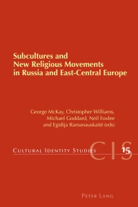 Titelbild: Subcultures and New Religious Movements in Russia and East-Central Europe 1st edition 9783039119219