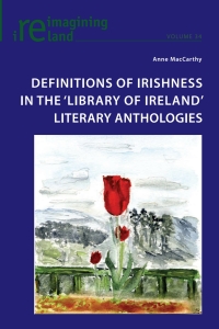 Titelbild: Definitions of Irishness in the ‘Library of Ireland’ Literary Anthologies 1st edition 9783034301947