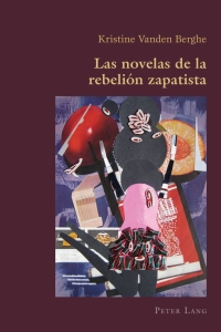 Cover image: Las novelas de la rebelión zapatista 1st edition 9783034307796