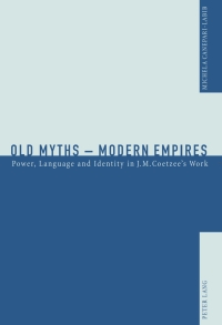 Imagen de portada: Old Myths – Modern Empires 1st edition 9783039102624