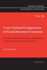 Cover image: Cross-National Comparisons of Social Movement Unionism 1st edition 9783034308687