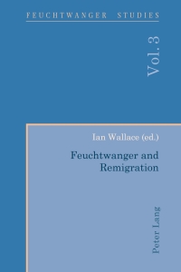 Cover image: Feuchtwanger and Remigration 1st edition 9783034309196