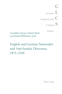 Cover image: English and German Nationalist and Anti-Semitic Discourse, 1871-1945 1st edition 9783034302586