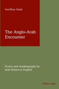 Imagen de portada: The Anglo-Arab Encounter 1st edition 9783039110261