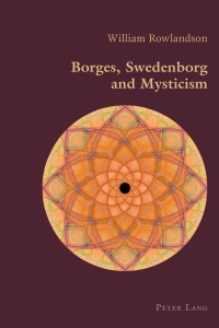 Omslagafbeelding: Borges, Swedenborg and Mysticism 1st edition 9783034308113