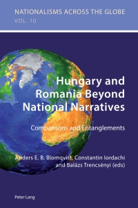 Cover image: Hungary and Romania Beyond National Narratives 1st edition 9783034309356
