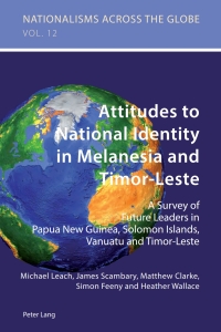 Imagen de portada: Attitudes to National Identity in Melanesia and Timor-Leste 1st edition 9783034309899