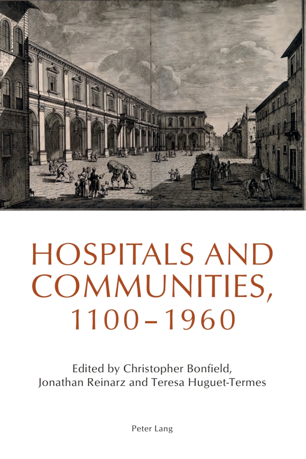 Hospitals and Communities, 1100-1960 1st Edition