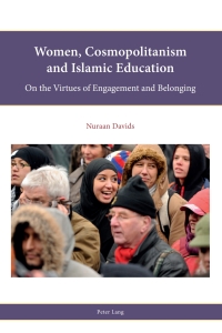 Omslagafbeelding: Women, Cosmopolitanism and Islamic Education 1st edition 9783034317085
