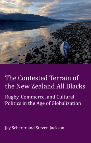 Cover image: The Contested Terrain of the New Zealand All Blacks 1st edition 9781906165468