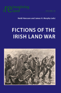 Cover image: Fictions of the Irish Land War 1st edition 9783034309998