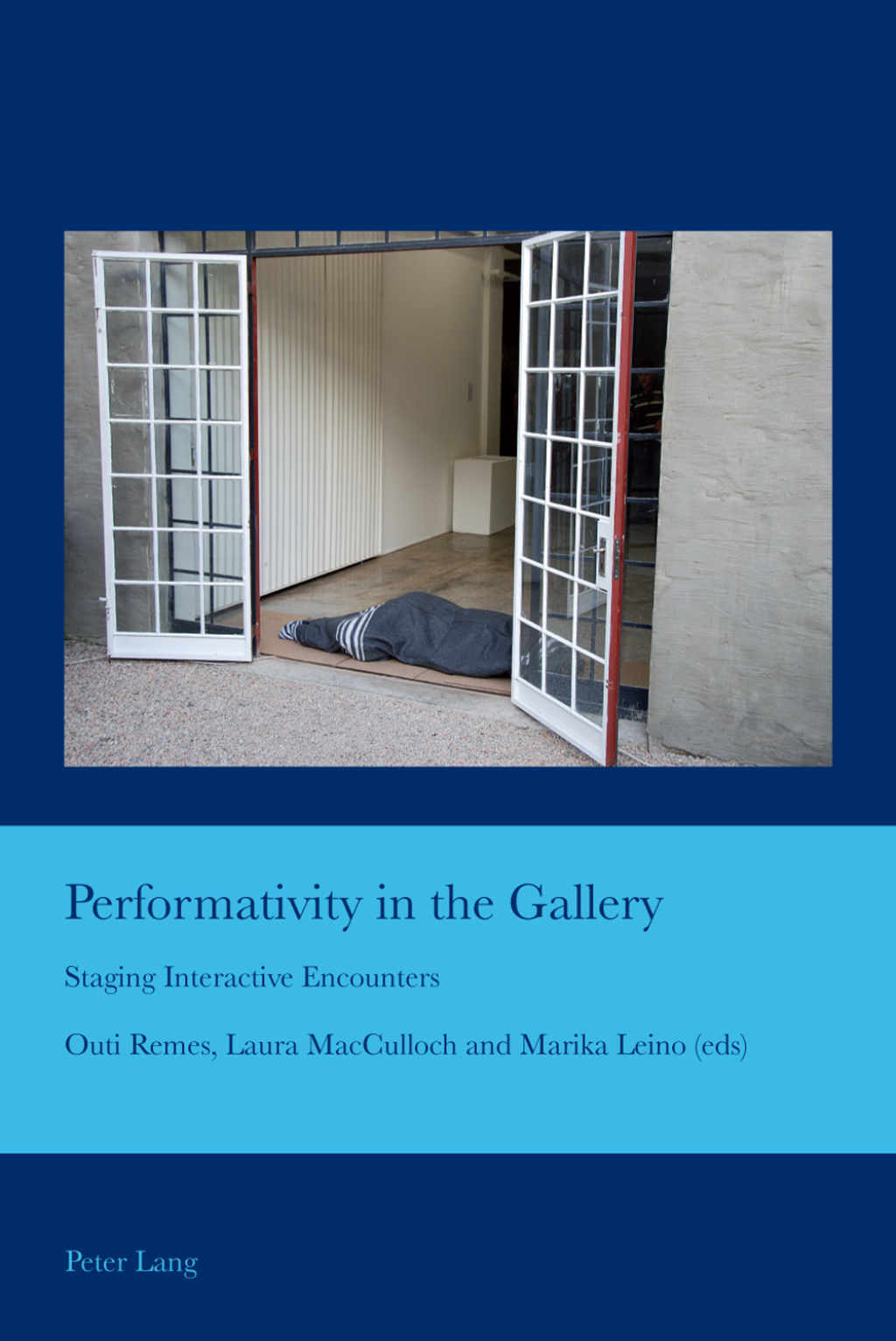 Performativity in the Gallery Staging Interactive Encounters 1st Edition