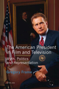 Immagine di copertina: The American President in Film and Television 2nd edition 9781788741156