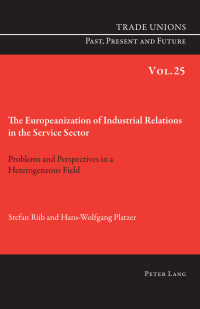 Cover image: The Europeanization of Industrial Relations in the Service Sector 1st edition 9783034319676