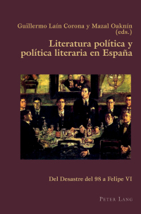 Imagen de portada: Literatura política y política literaria en España 1st edition 9783034318891