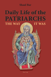 صورة الغلاف: Daily Life of the Patriarchs 1st edition 9783034318570