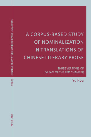 Cover image: A Corpus-Based Study of Nominalization in Translations of Chinese Literary Prose 1st edition 9783034318150