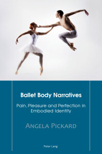 Cover image: Ballet Body Narratives 1st edition 9783034317863