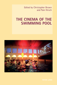 Cover image: The Cinema of the Swimming Pool 1st edition 9783034317832