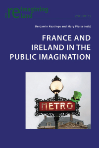 Omslagafbeelding: France and Ireland in the Public Imagination 1st edition 9783034317474