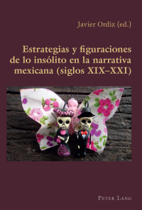 Cover image: Estrategias y figuraciones de lo insólito en la narrativa mexicana (siglos XIX–XXI) 1st edition 9783034317290