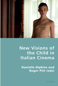 Cover image: New Visions of the Child in Italian Cinema 1st edition 9783034302692