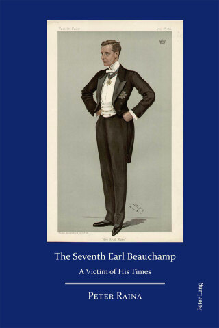 Cover image: The Seventh Earl Beauchamp 1st edition 9781906165628