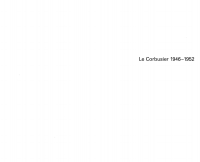 表紙画像: Le Corbusier - Œuvre complète Volume 5: 1946-1952 1st edition 9783764355074
