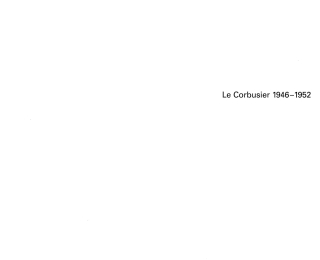 Imagen de portada: Le Corbusier - Œuvre complète Volume 5: 1946-1952 1st edition 9783764355074