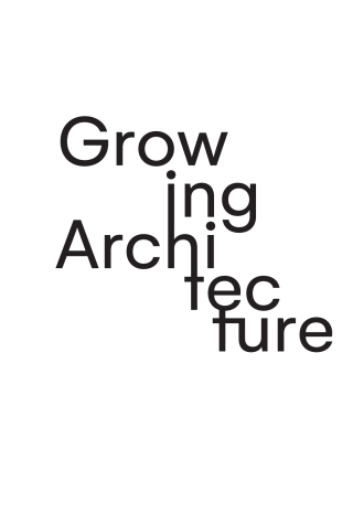 صورة الغلاف: Growing Architecture 1st edition 9783035603323