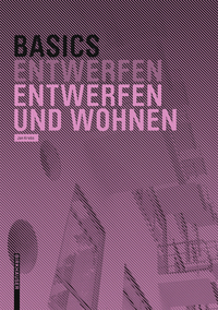 Omslagafbeelding: Basics Entwerfen und Wohnen 1st edition 9783038215219