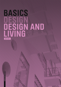 Imagen de portada: Basics Design and Living 1st edition 9783764376475