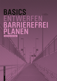 Cover image: Basics Barrierefrei Planen 2nd edition 9783035610086