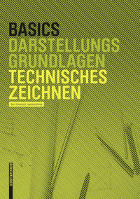 Cover image: Basics Technisches Zeichnen 2nd edition 9783034606769