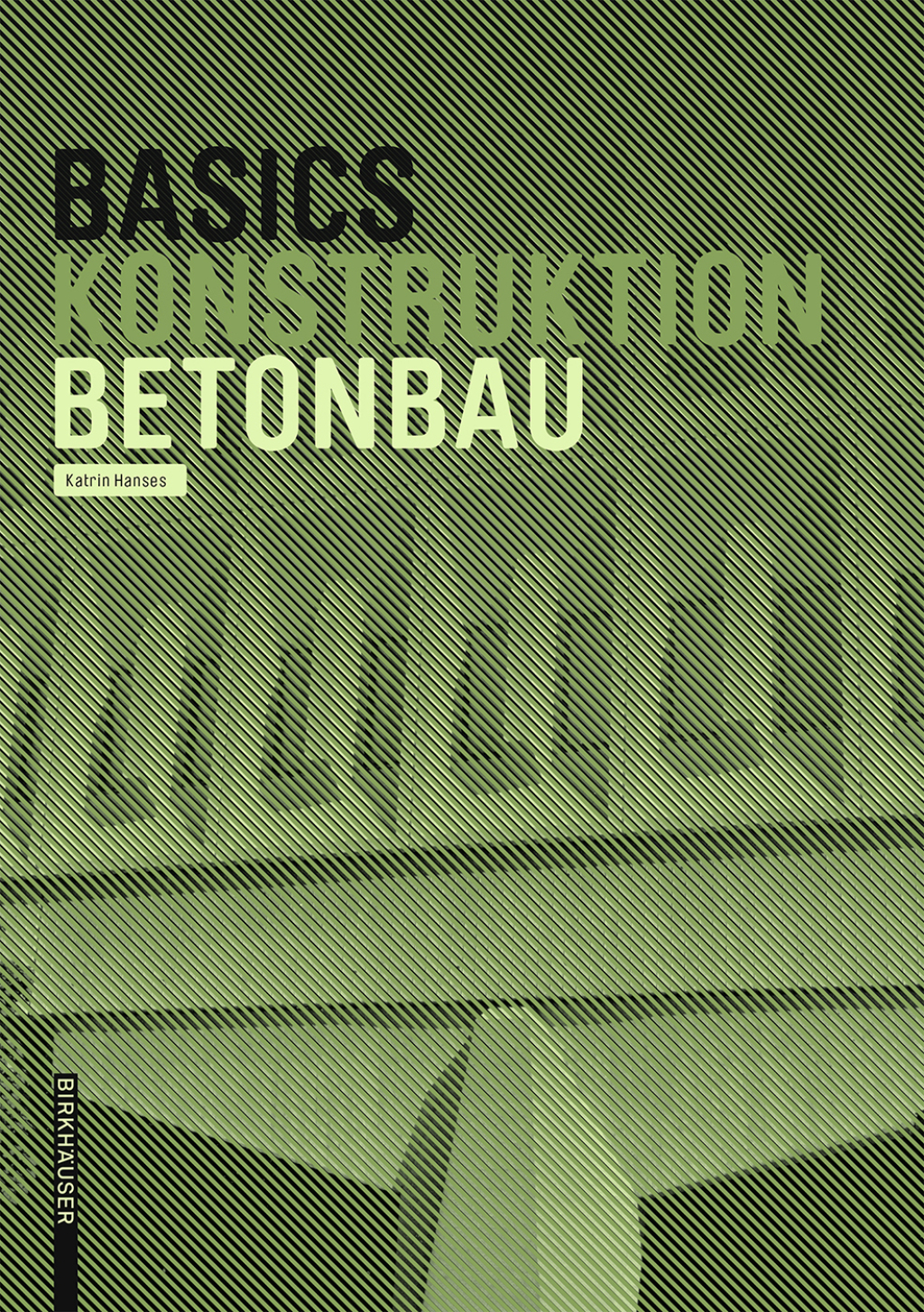 Basics Betonbau 1st Edition